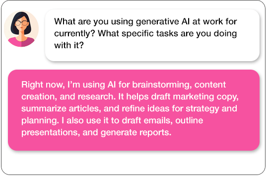 AI/44 Agent - What are you using generative AI at work for currently?